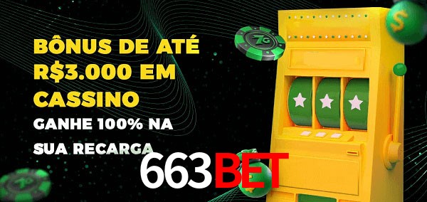 663bet melhor bônus de depósito